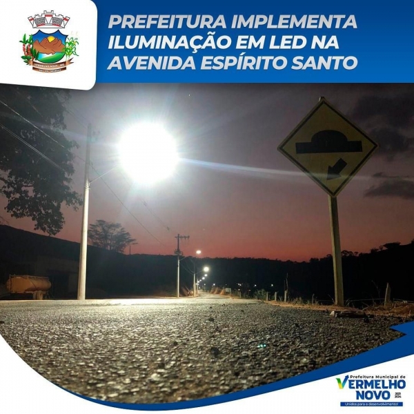 PREFEITURA IMPLEMENTA ILUMINAÇÃO EM LED NA AVENIDA ESPÍRITO SANTO.