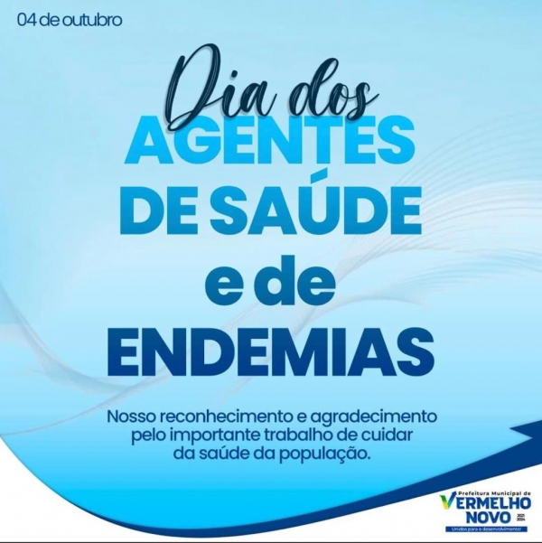 DIA DOS AGENTES DE SAÚDE E DE ENDEMIAS.